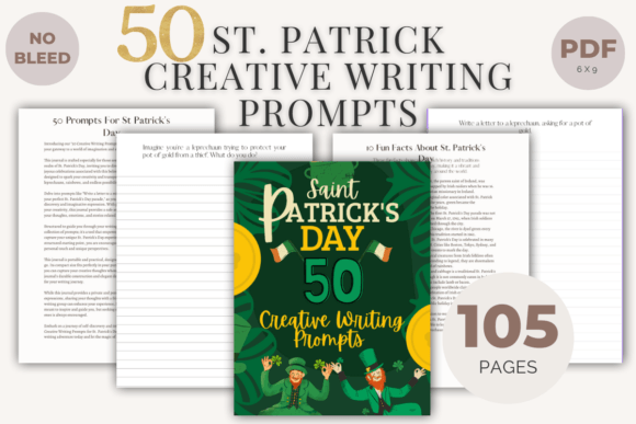 Unlock Your Imagination with 50 Creative Writing Prompts St. Patrick: A Journal for Every Writer